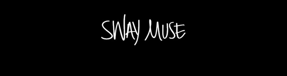 Sway Muse