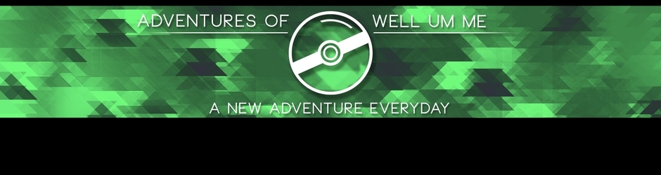 AdventuresOfWellUmMe