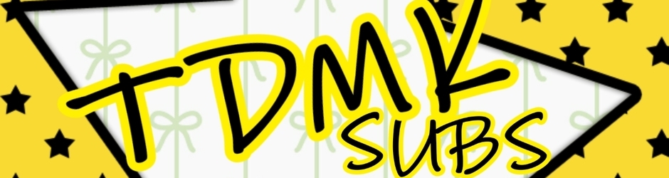 TDMK SUBS