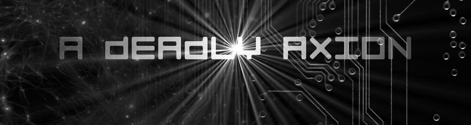 ADeadlyAxion