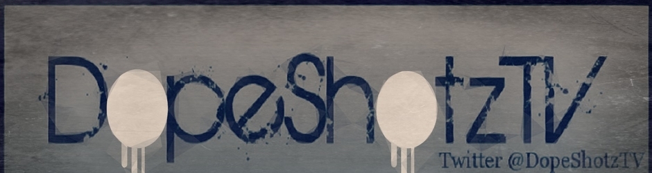 DopeShotzTV