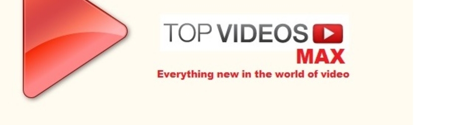 TOP VIDEOS MAX