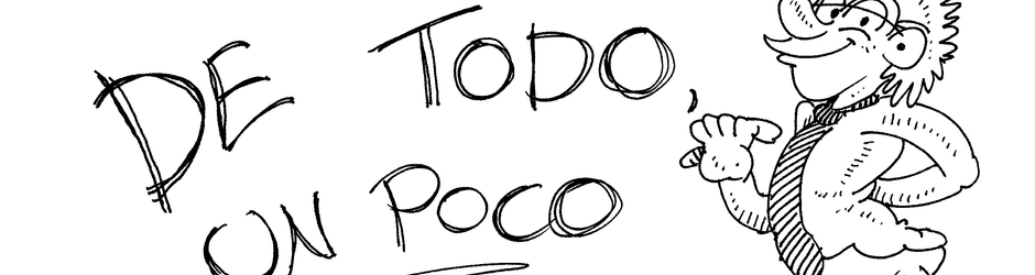 De tOdo UN poco