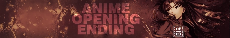 Anime Openings/Endings