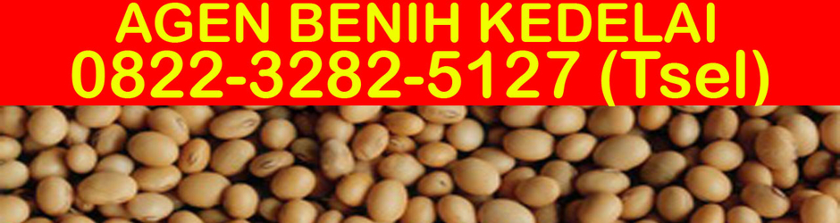 0822-3282-5127 (Tsel), Agen Benih Kedelai