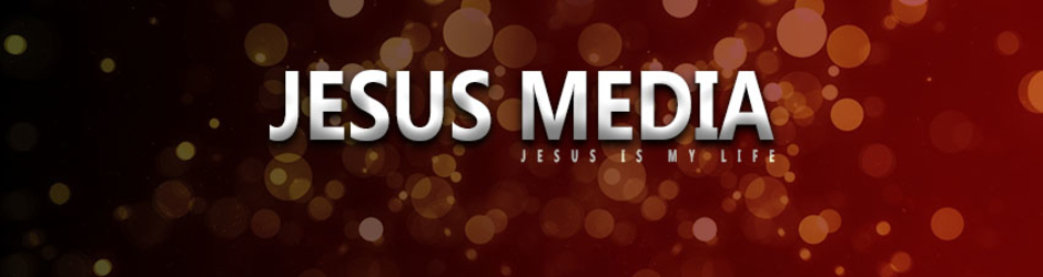 JESUS MEDIA