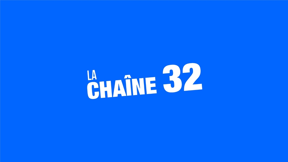 La chaîne 32