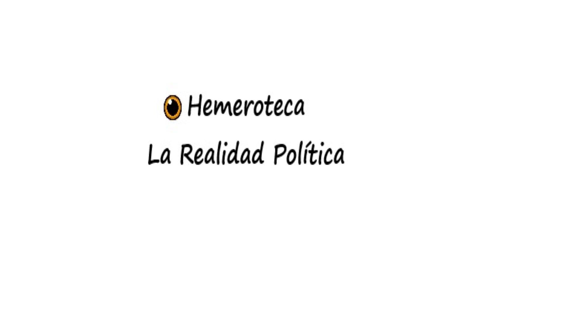 Hemeroteca La Realidad Política