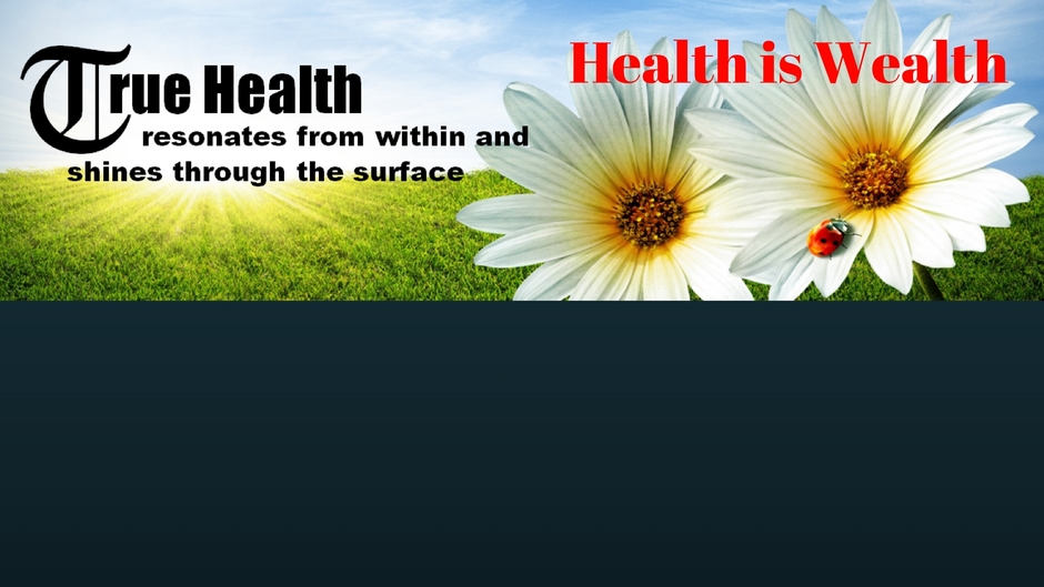 Health is Wealth
