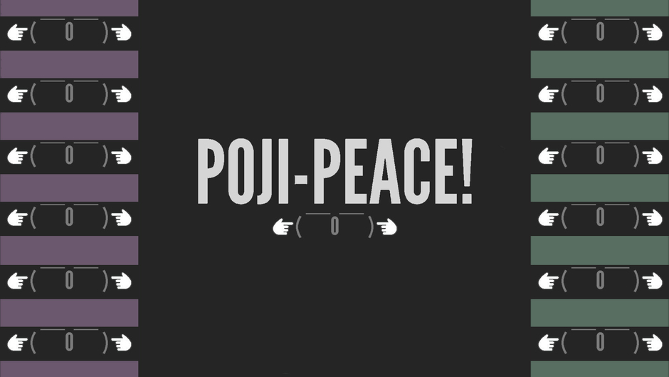 POJI-PEACE!
