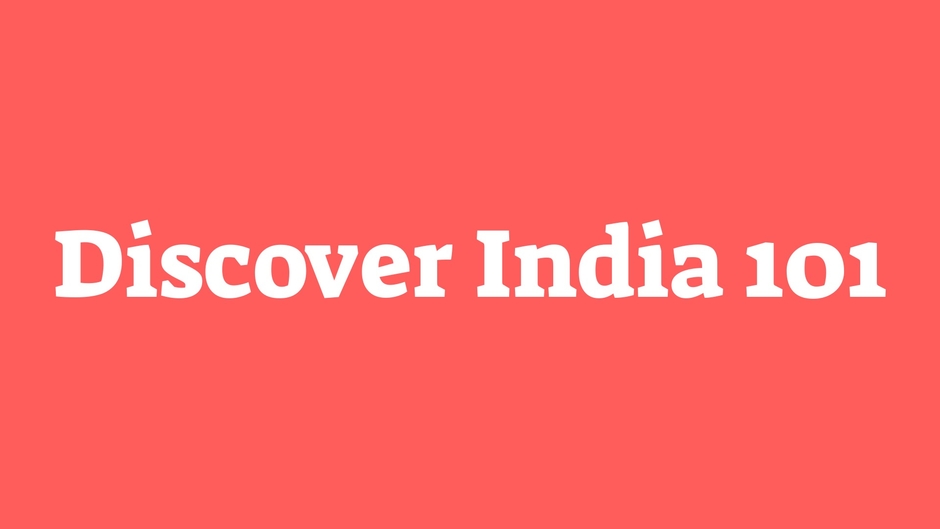Discover India 101
