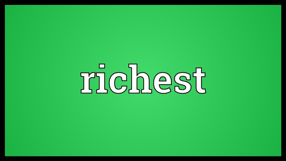 THE RICHEST