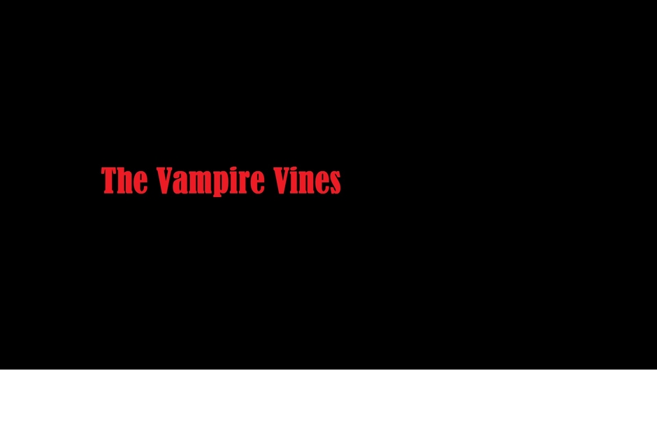 The vampire vines