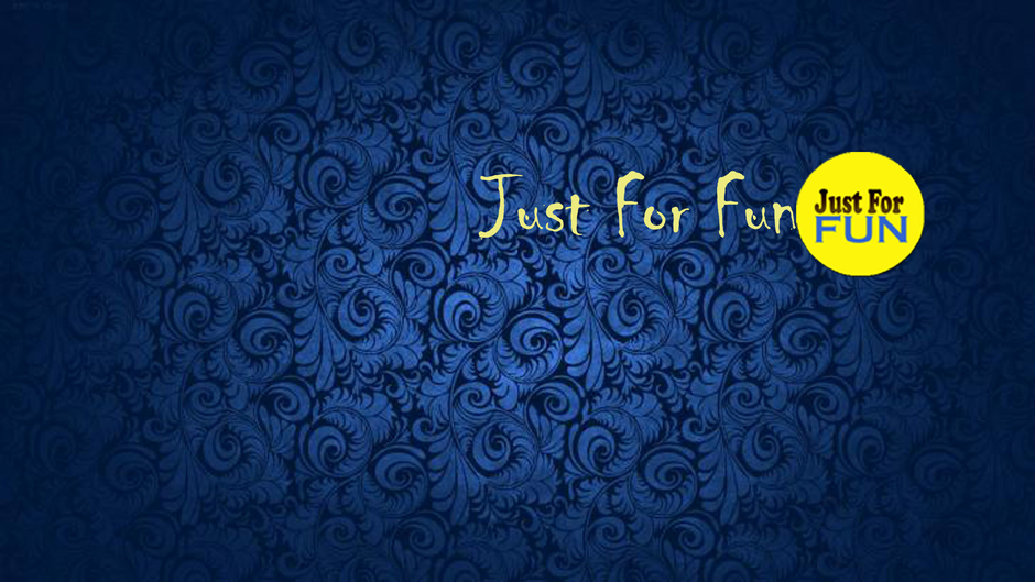 Just For Fun Channel