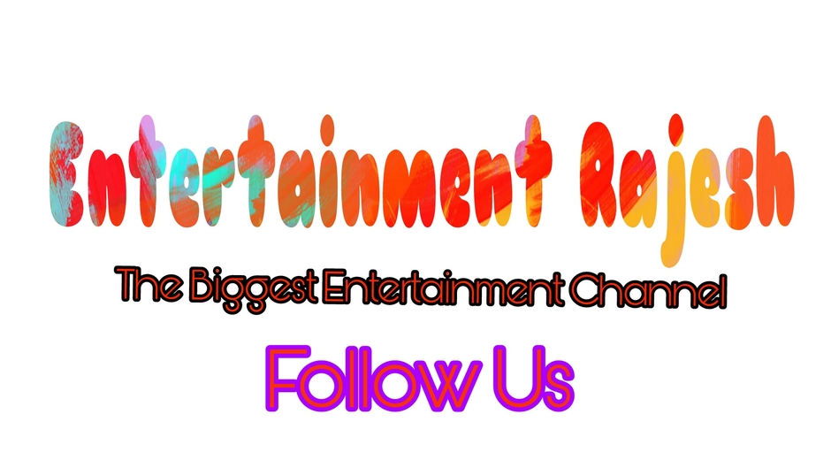 Entertainment Rajesh