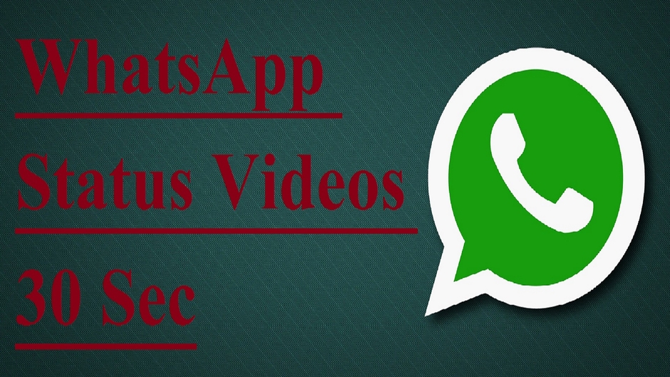 WhatsApp Status Videos 30 Sec