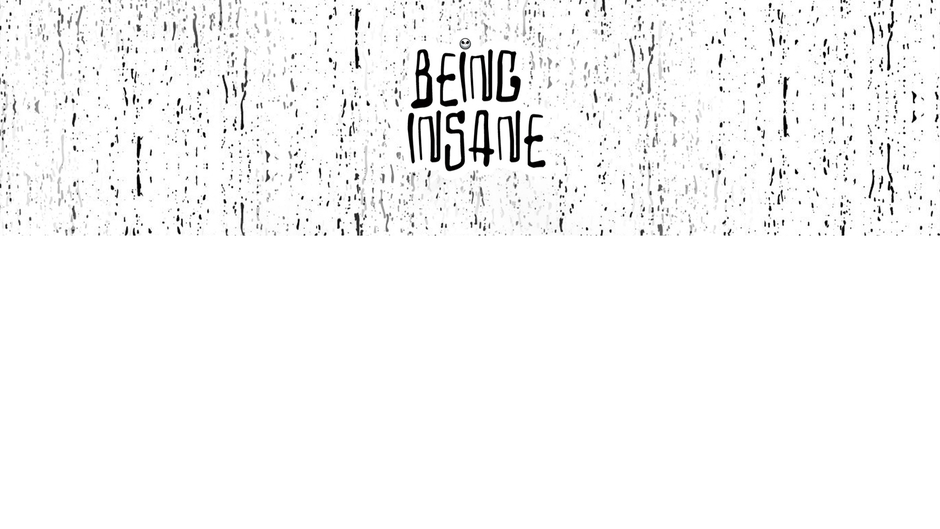 Being Insane