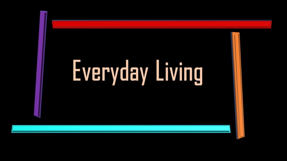 Everyday Living
