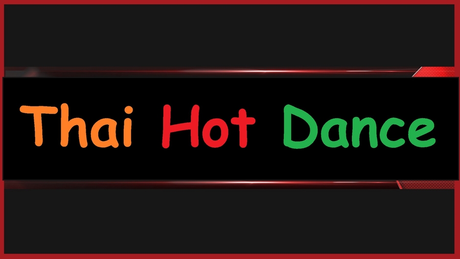 Thai Hot Dance