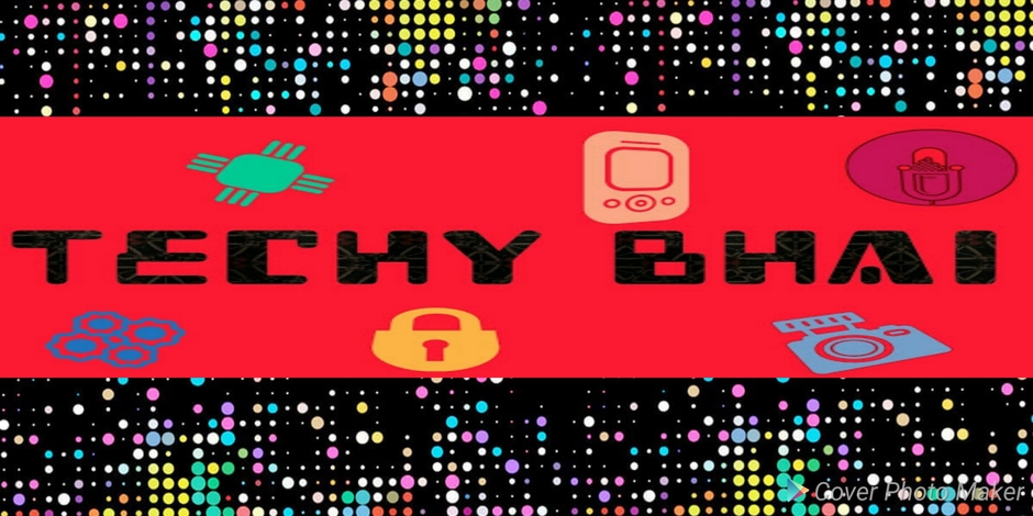 Techy Bhai