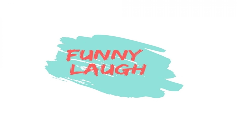 Funny Laugh
