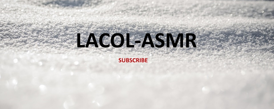 Lacol - ASMR