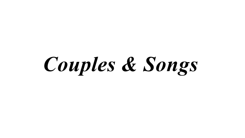 Couples & Songs