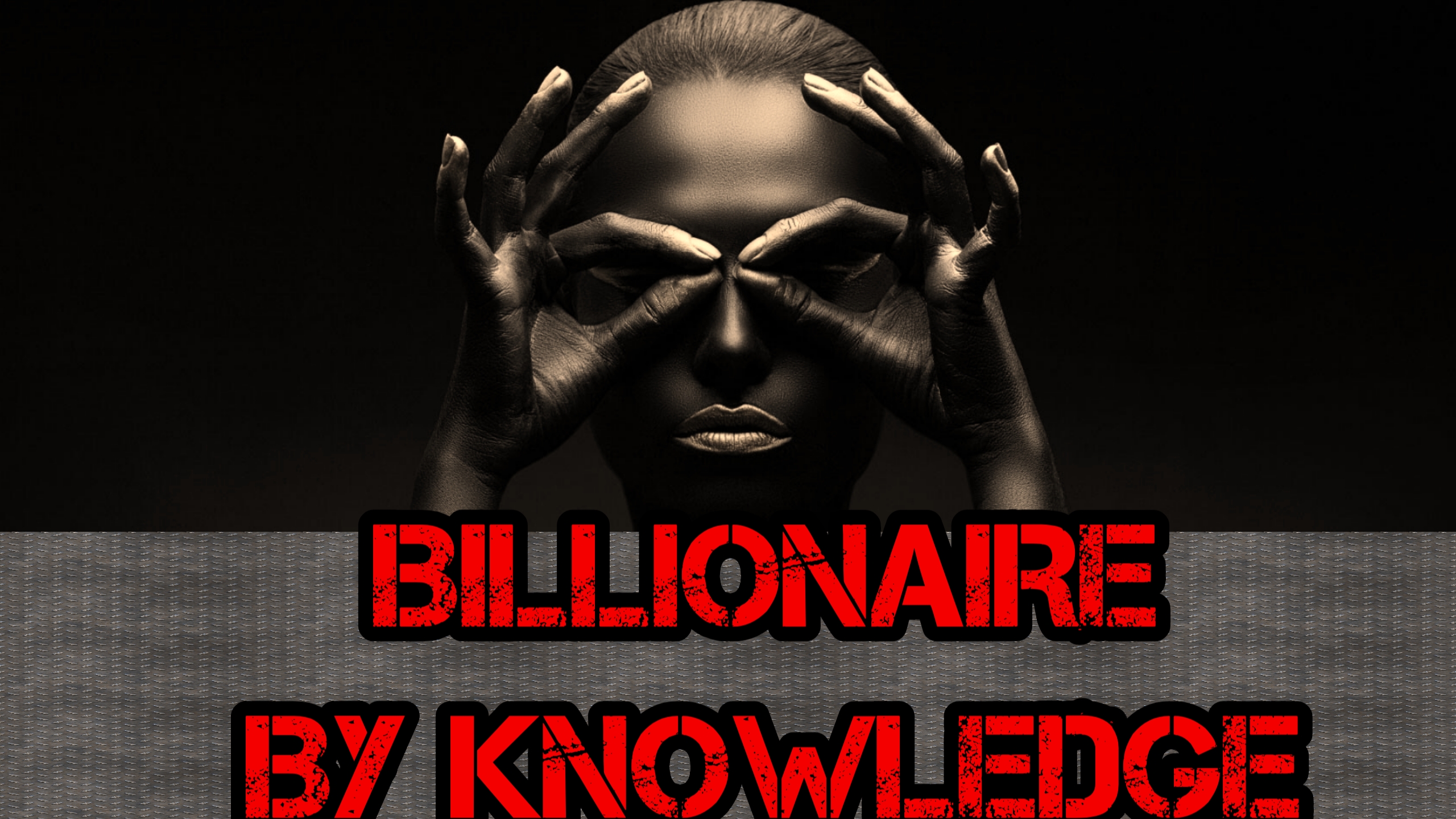 BILLIONAIRE  BY  KNOWLEDGE