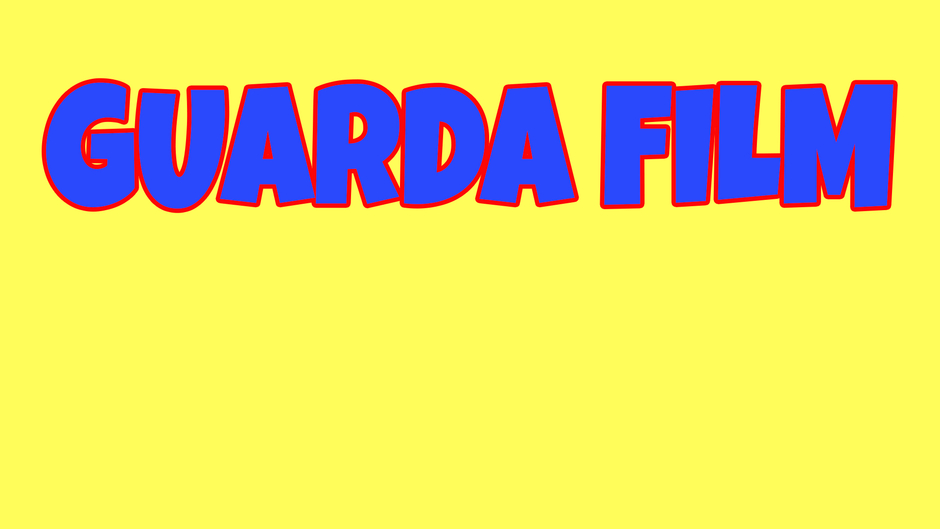 GUARDA FILM