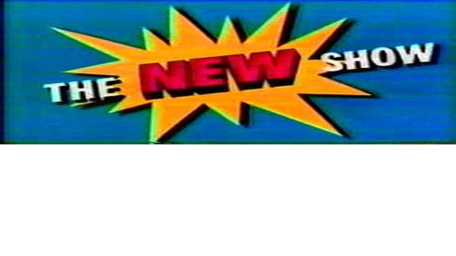 New Show