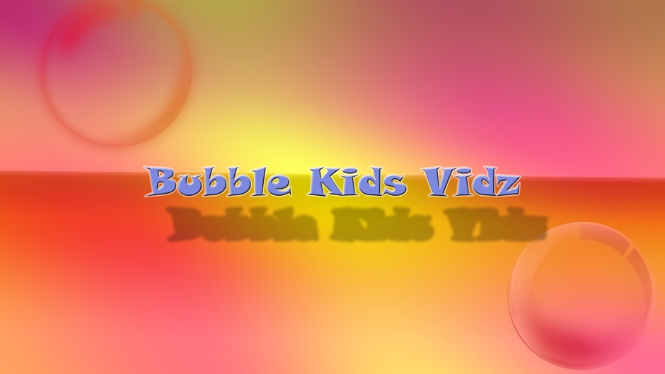 Bubble Kids Vidz