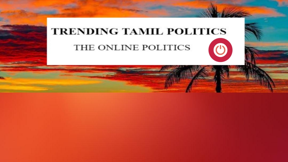 Trending Tamil politics