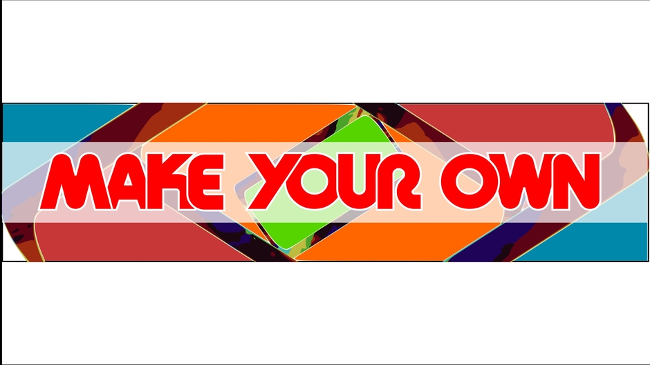 Make Your Own