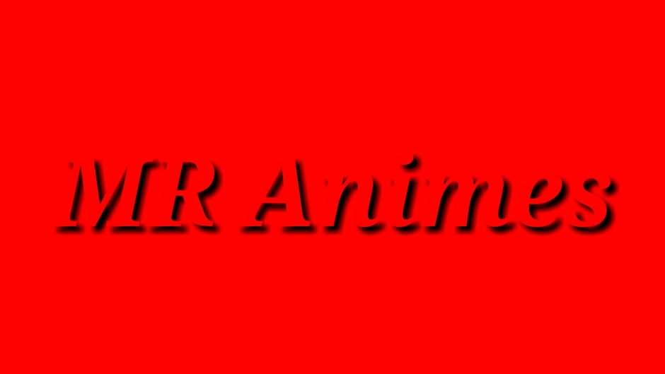 Mr animes
