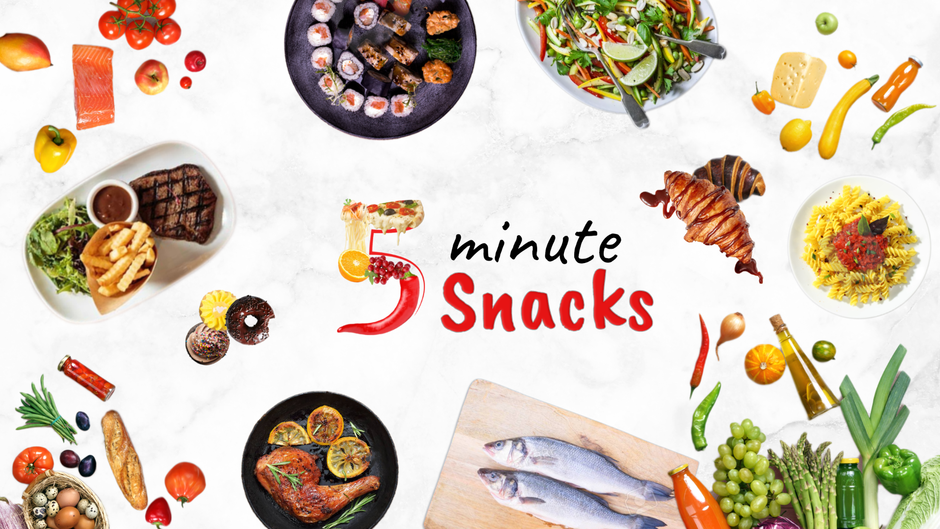 5-Minute Snacks