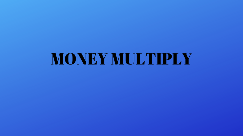 Money Multiply