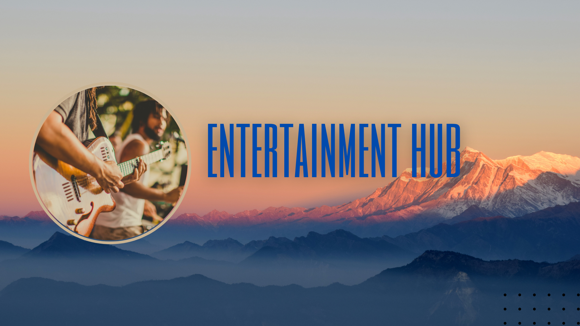 Entertainment Hub