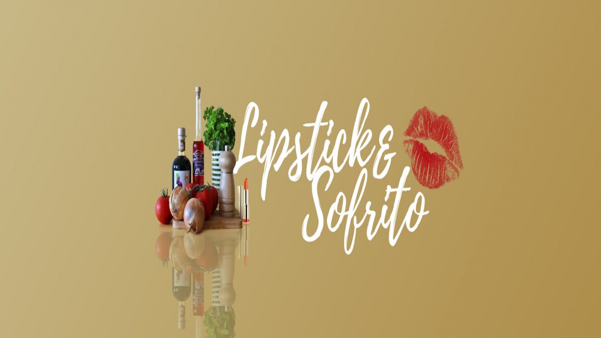 Lipstick & Sofrito