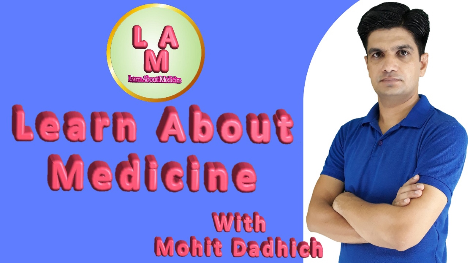 Learn about medicine