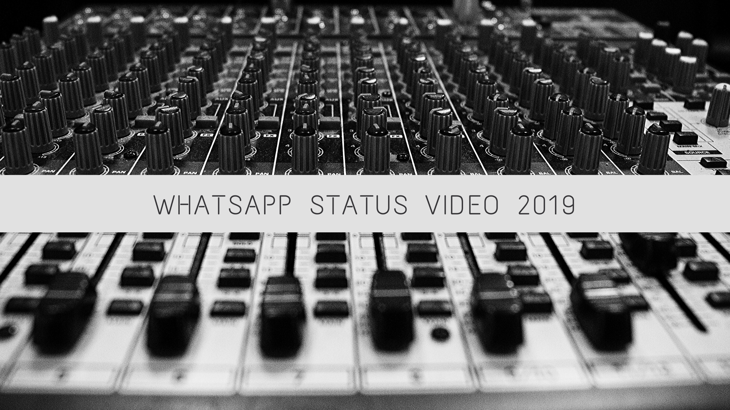 WHATSAPP STATUS VIDEO 2019