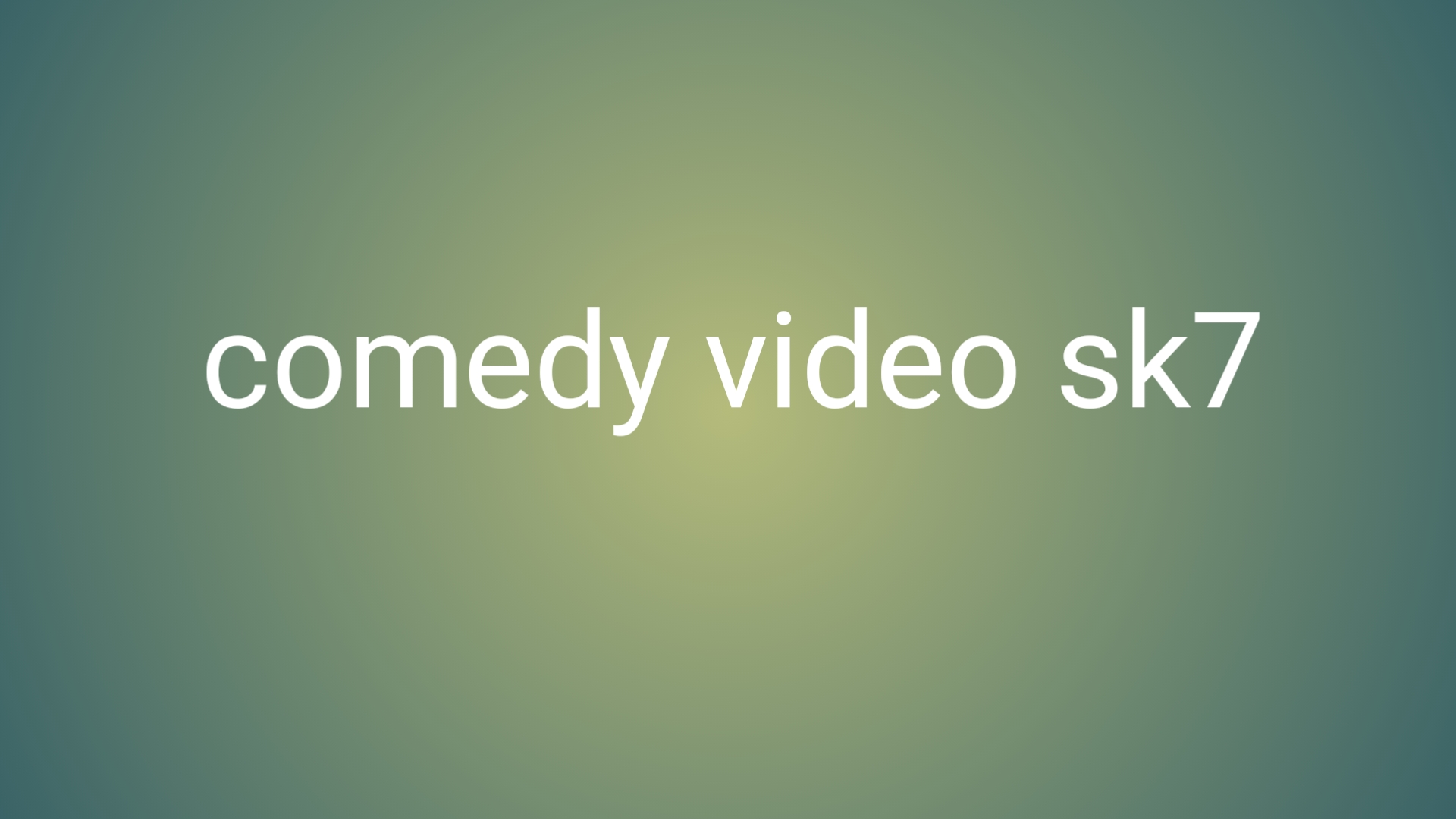 Comedy video sk7