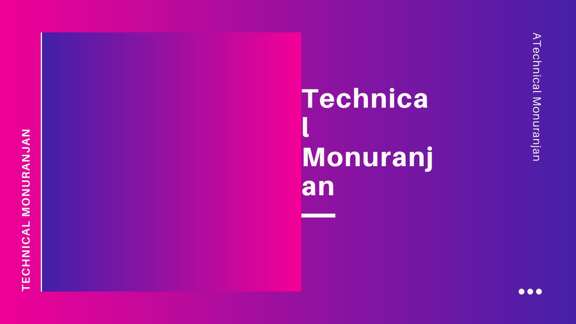 Technical Monuranjan