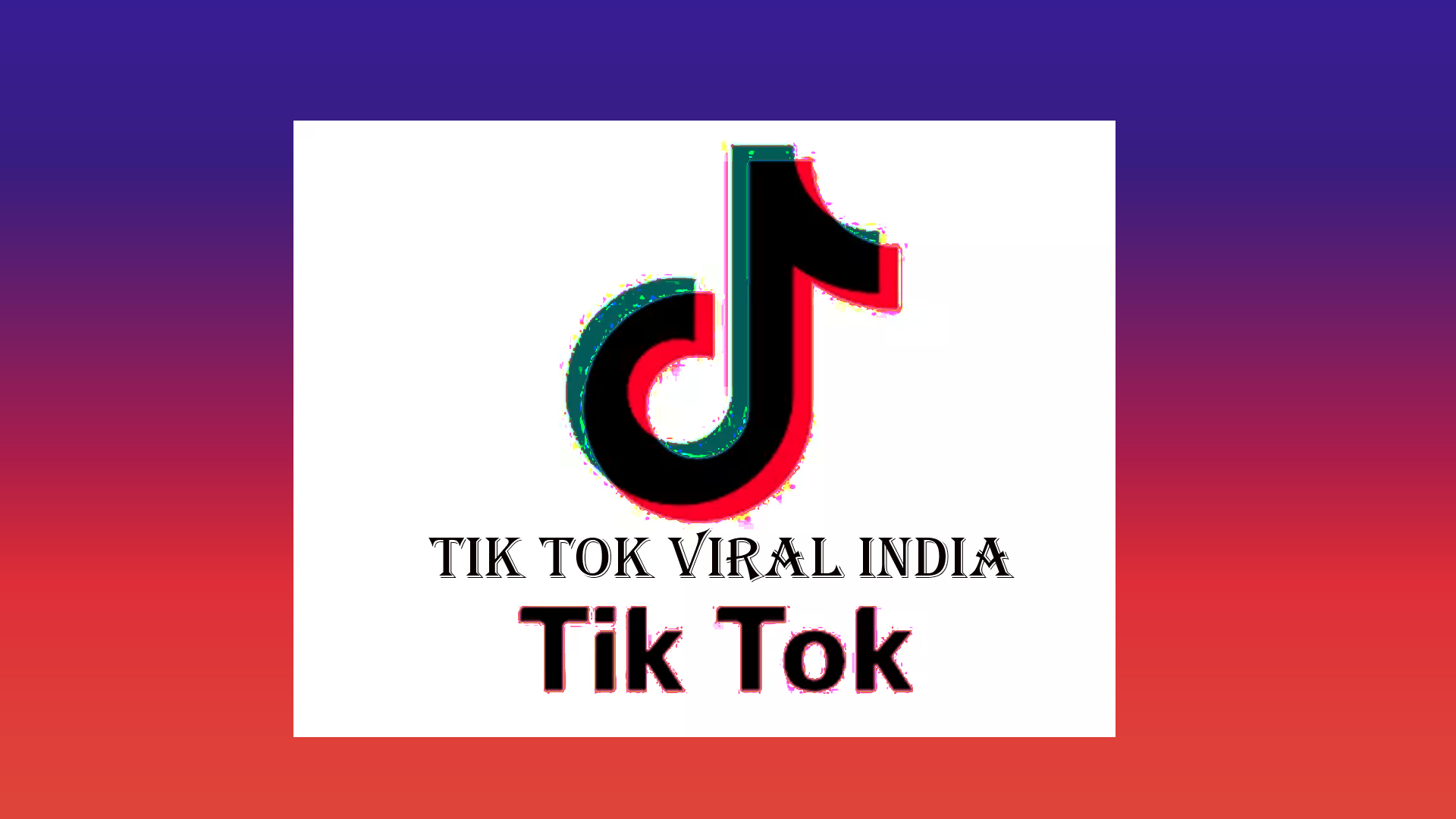 Tik Tok VIRAL INDIA