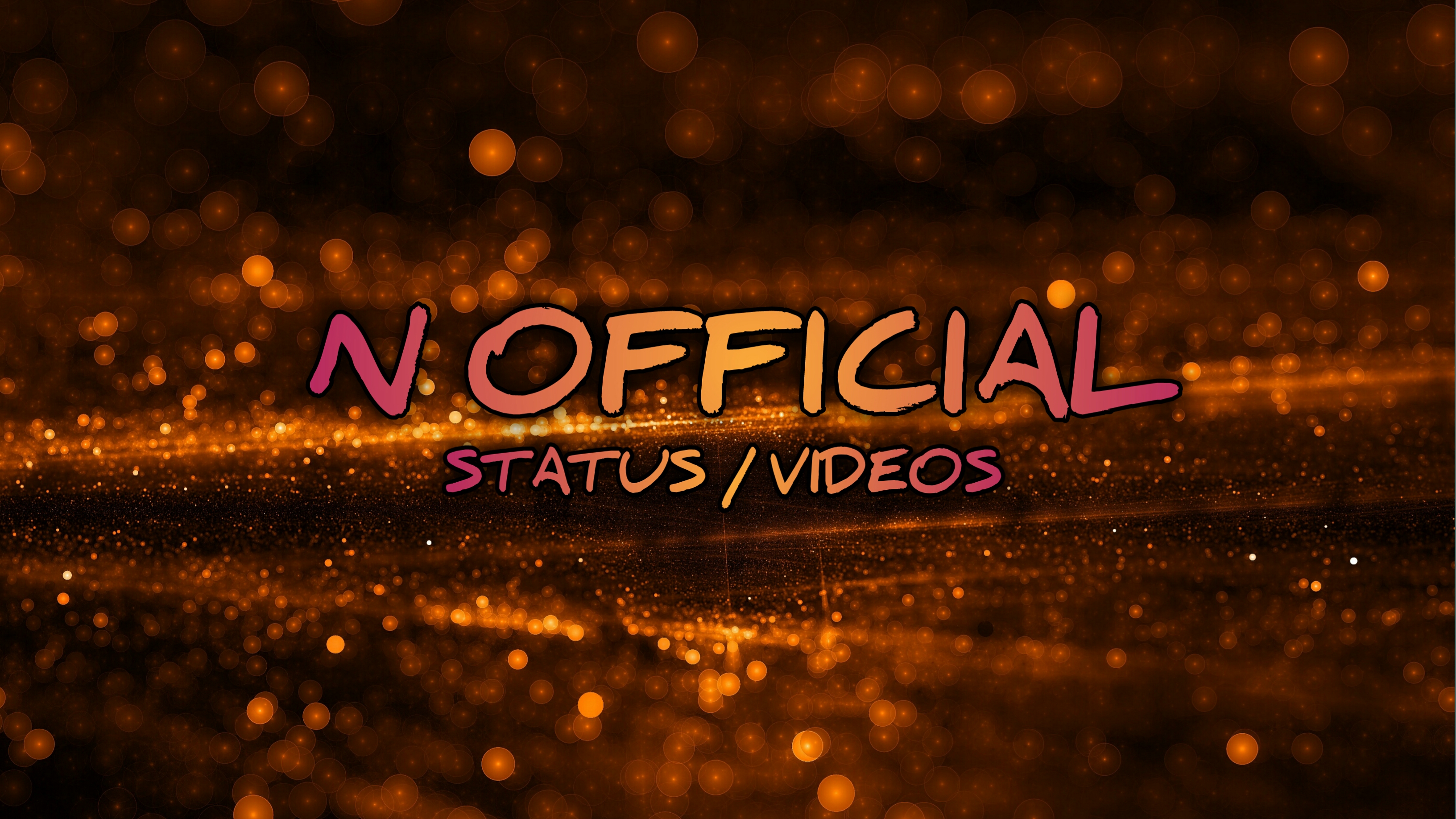 N official status videos