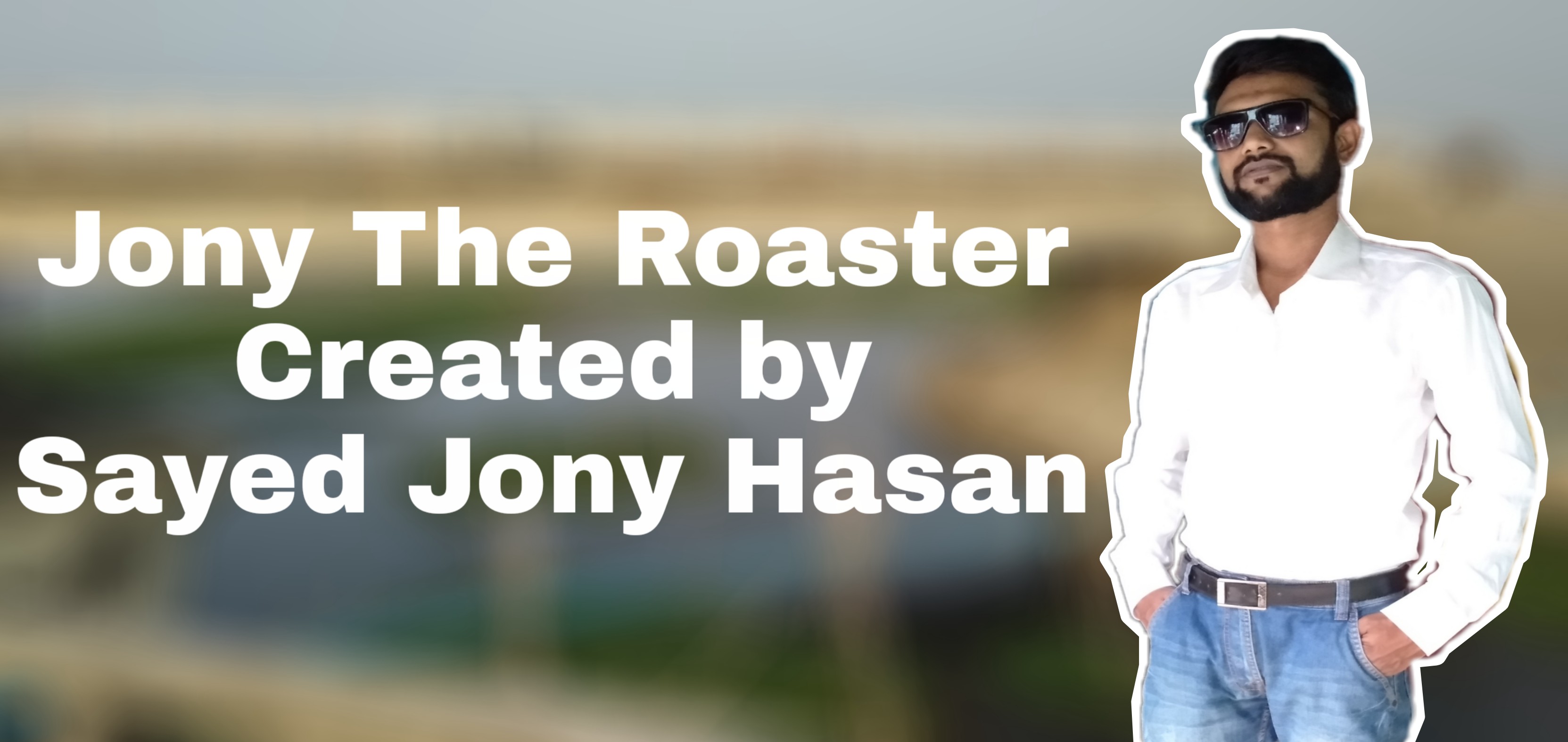 Jony The Roaster