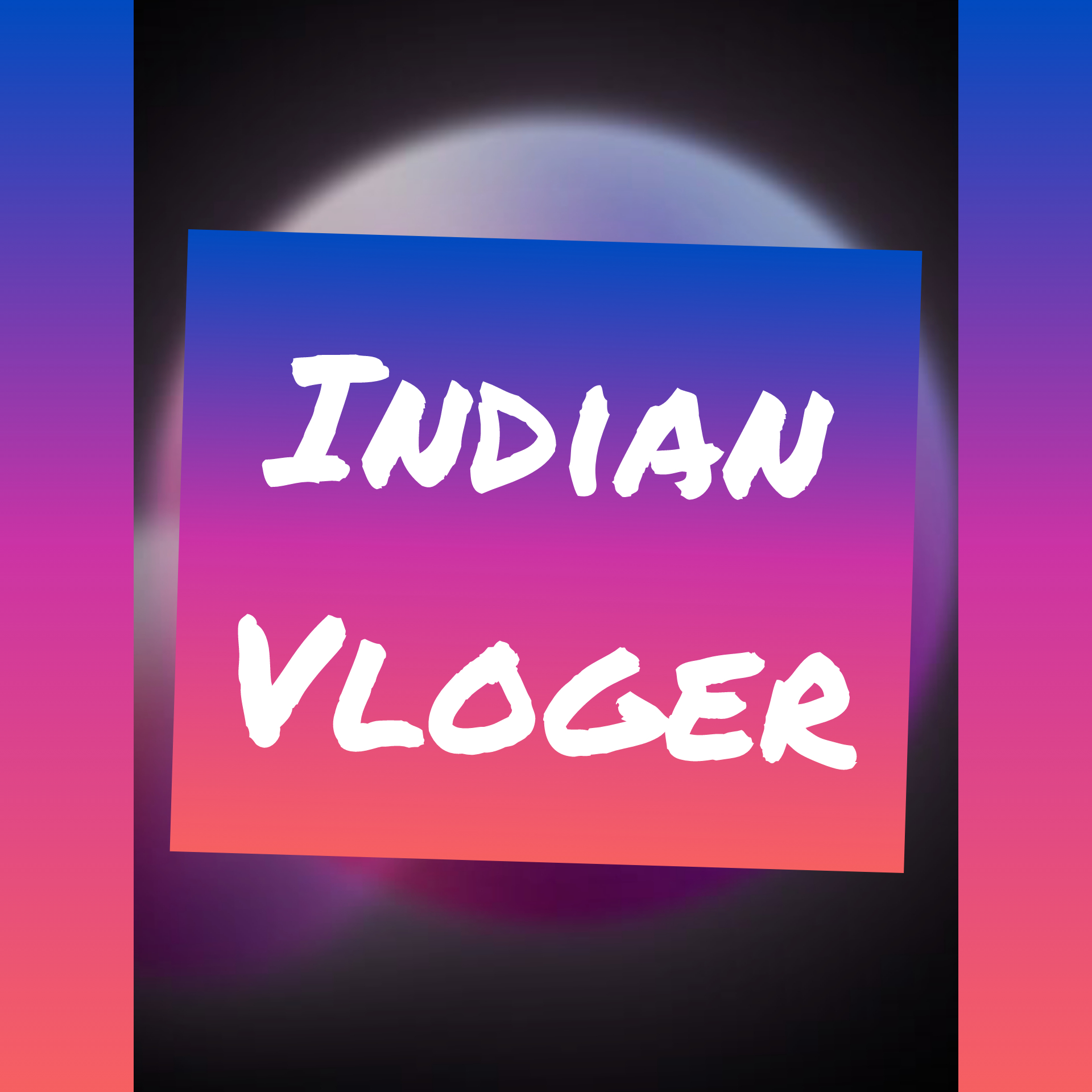 Indian Vloger