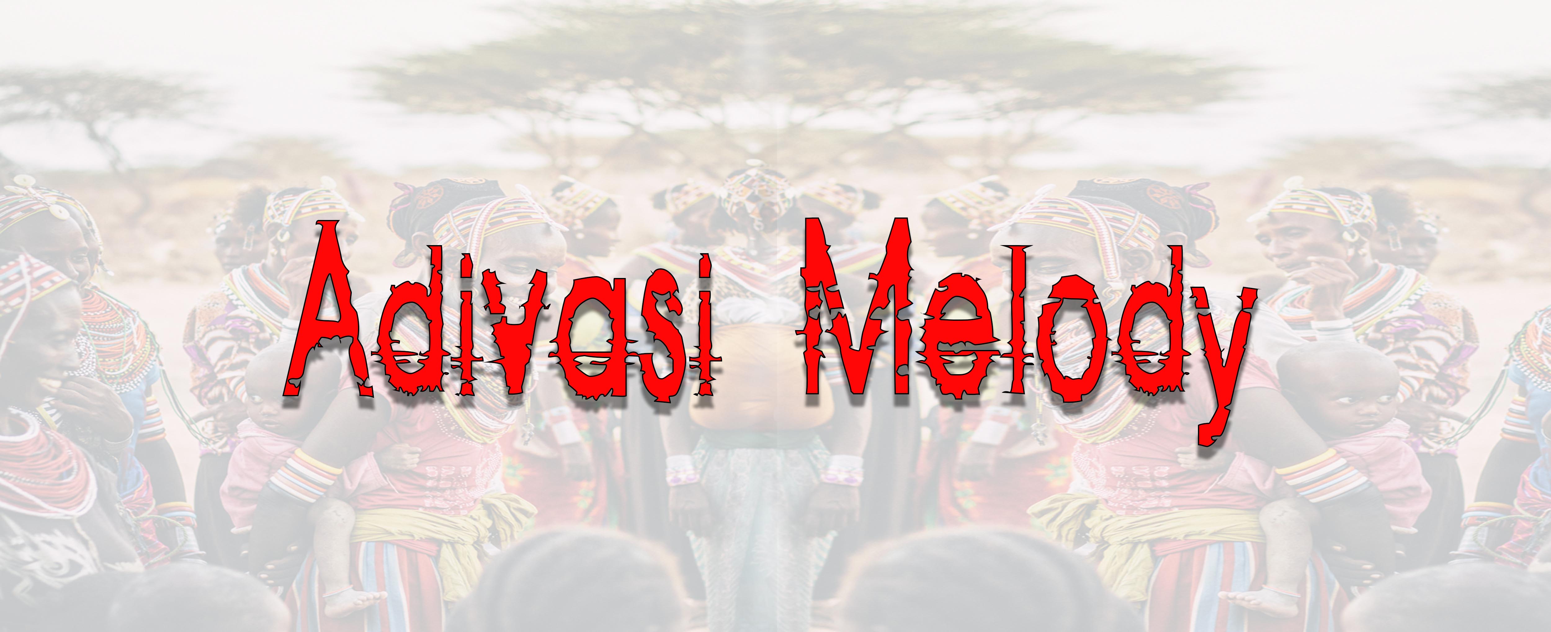 Adivasi Melody