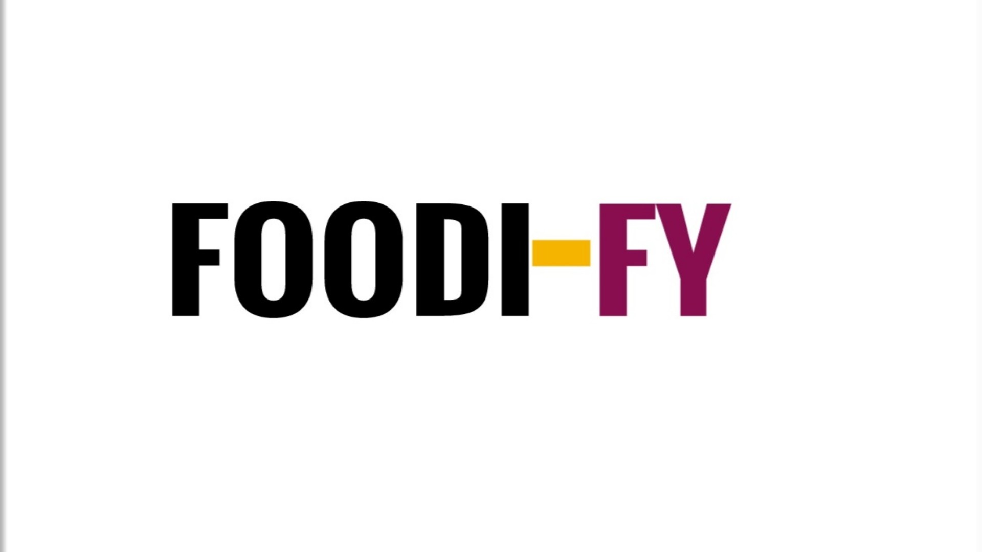 FOODIFY
