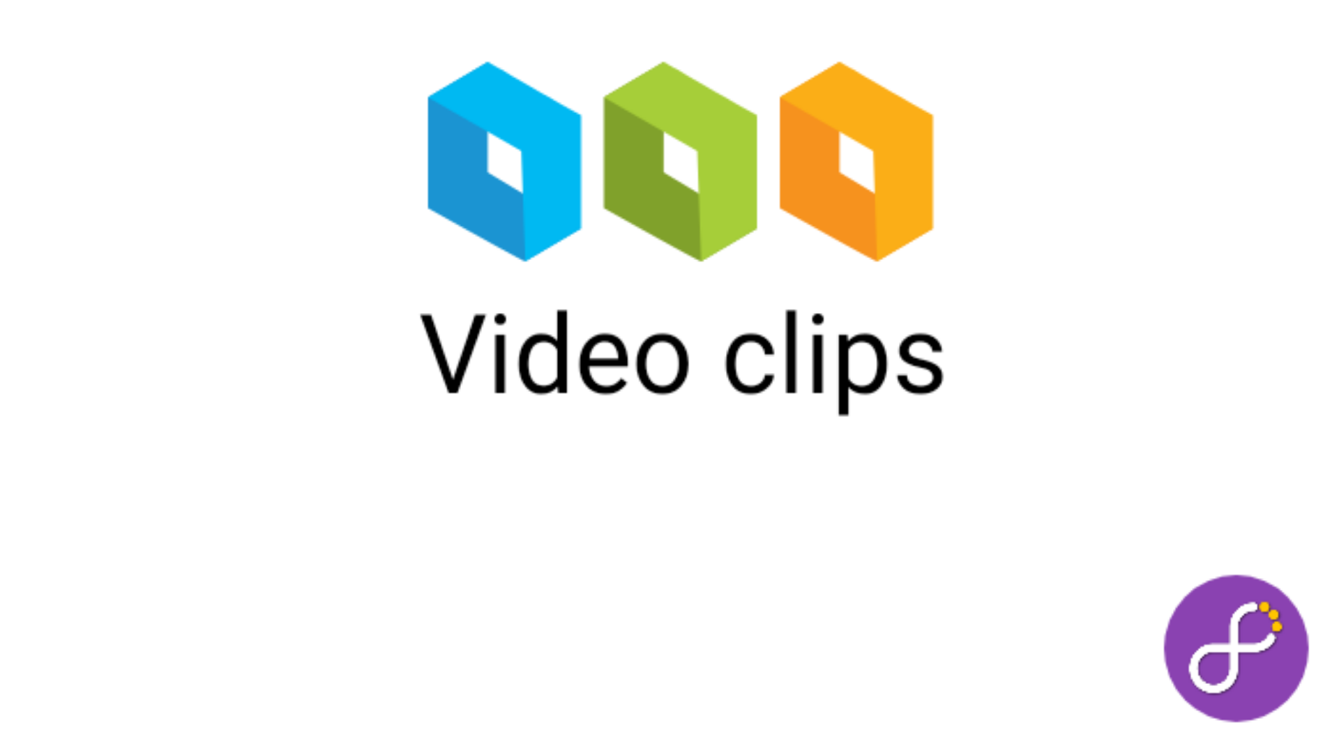 Video clips