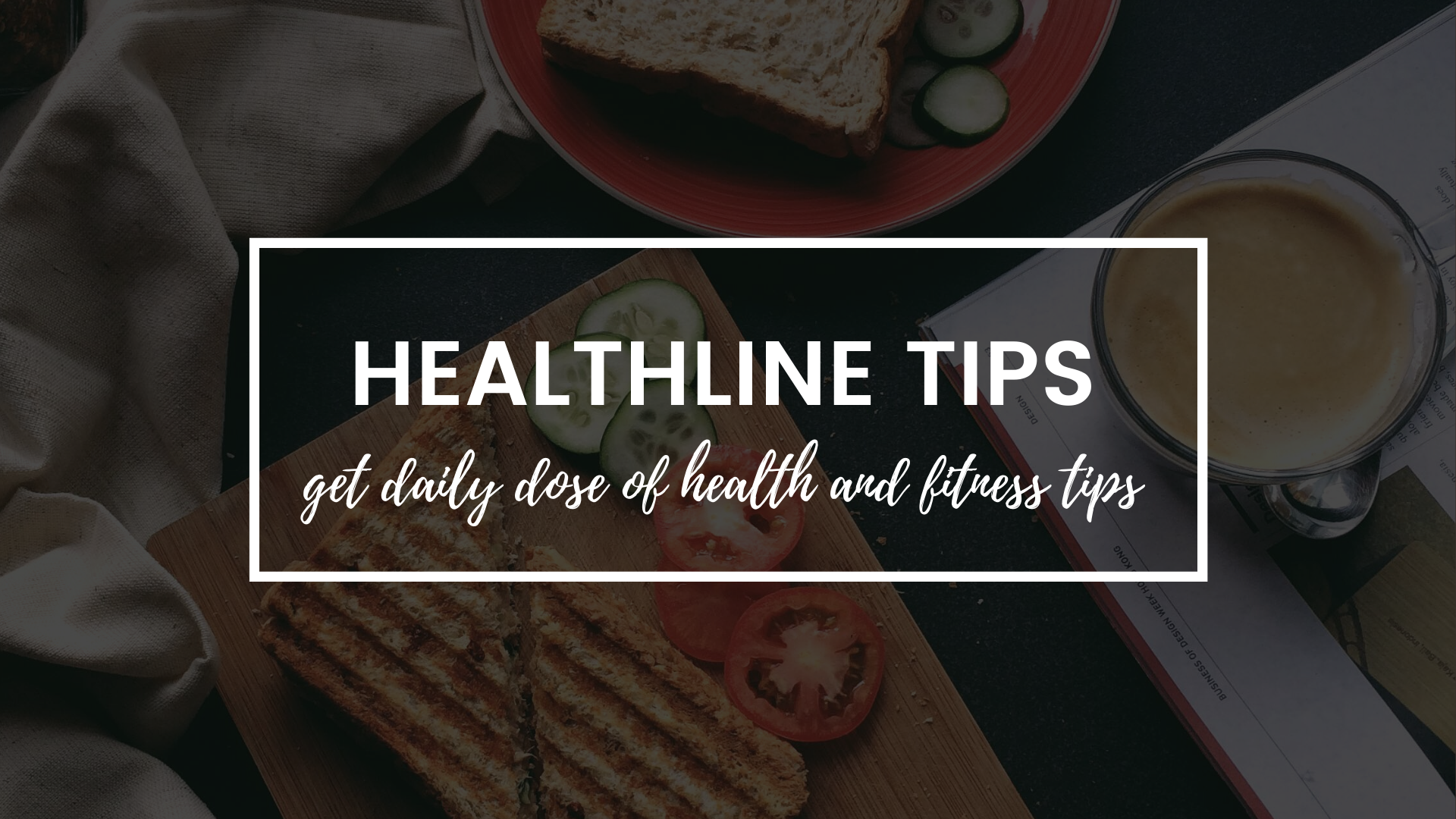 Healthline Tips